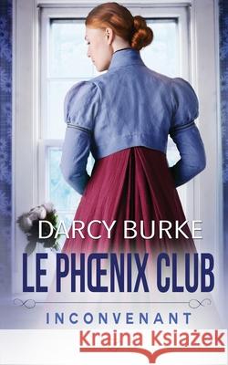 Inconvenant Darcy Burke Sophie Sala?n 9781637262368 Zealous Quill Press