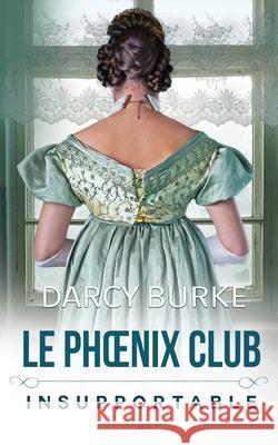 Insupportable Darcy Burke Sophie Sala?n 9781637262436 Zealous Quill Press