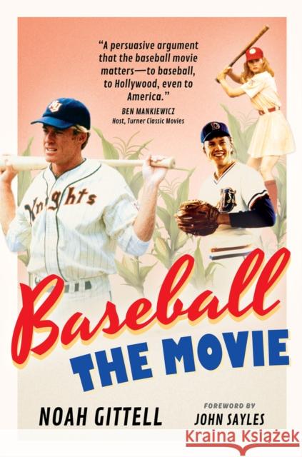 Baseball: The Movie Noah Gittell 9781637272640 Triumph Books