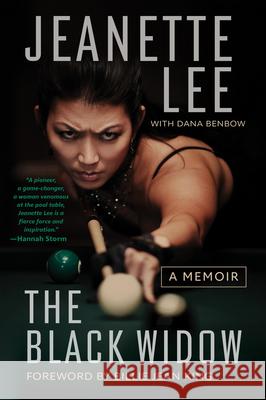 The Black Widow: A Memoir Dana Benbow 9781637273999 Triumph Books (IL)