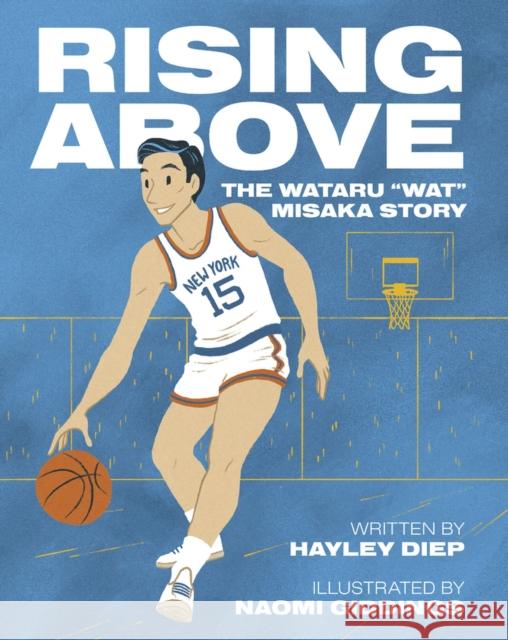 Wataru Misaka: Basketball\'s Barrier Breaker Naomi Giddings 9781637274774 Triumph Books (IL)