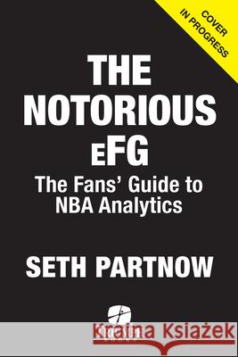 Introduction to NBA Analytics Seth Partnow 9781637276310 Triumph Books (IL)