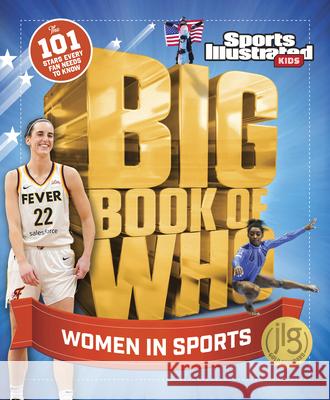 Big Book of WHO Women in Sports Sports Illustrated Kids 9781637276839 Sports Illustrated Books