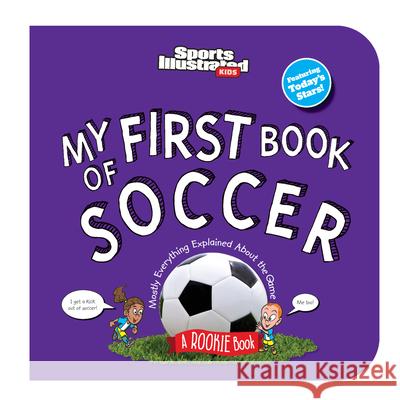 My First Book of Soccer (Board Book) Sports Illustrated Kids 9781637279137