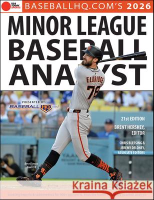 2026 Minor League Baseball Analyst Rob Gordon Jeremy Deloney Brent Hershey 9781637279700 Triumph Books (IL)