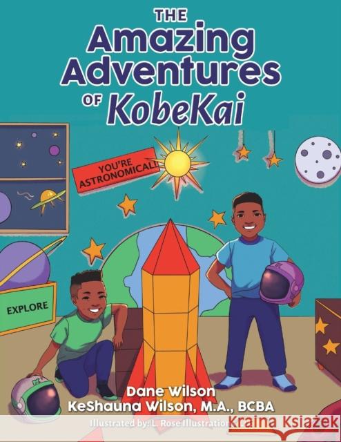 The Amazing Adventures of Kobekai Dane Wilson, Keshauna Wilson 9781637286005
