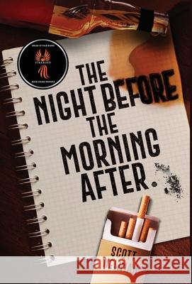 The Night before the Morning After Scott Newman 9781637300015