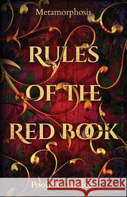 Rules of the Red Book: Metamorphosis Poojitha Tanjore 9781637304273 New Degree Press