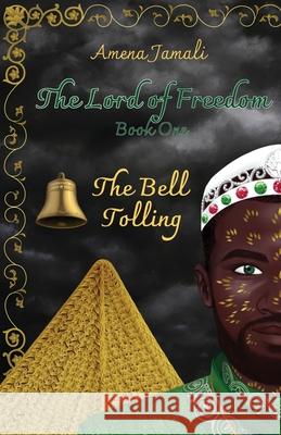The Bell Tolling Amena Jamali 9781637306468 New Degree Press