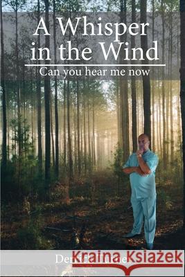 A Whisper in the Wind Derrick Turner 9781637322284