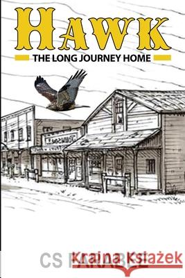 Hawk: The Long Ride Home Carol Farabee 9781637323984