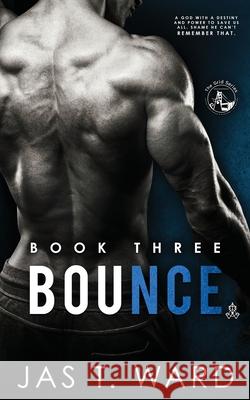 Bounce: Book Three of The Grid Series Jas T. Ward 9781637325957 Ink-N-Flow Publishing