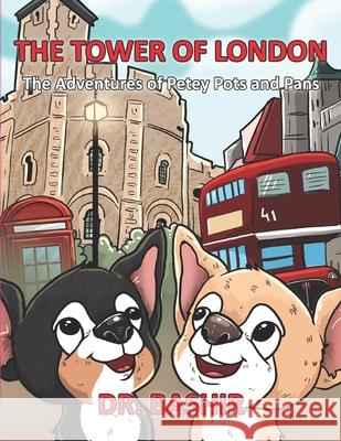 The Tower of London: The adventures of Petey Pots and Pans Lotfi Bashir, Mar Fandos 9781637326879