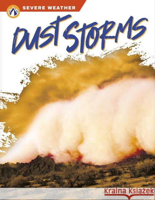 Dust Storms Megan Gendell 9781637383025 North Star Editions