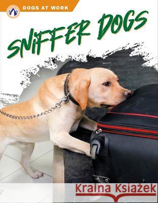 Sniffer Dogs Elisabeth Norton 9781637384275 Apex / Wea Int'l
