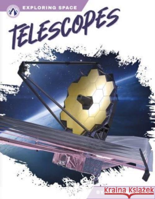 Telescopes Dalton Rains 9781637387436 North Star Editions