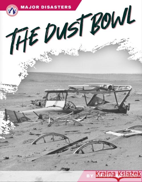 The Dust Bowl Trudy Becker 9781637387566 Apex / Wea Int'l