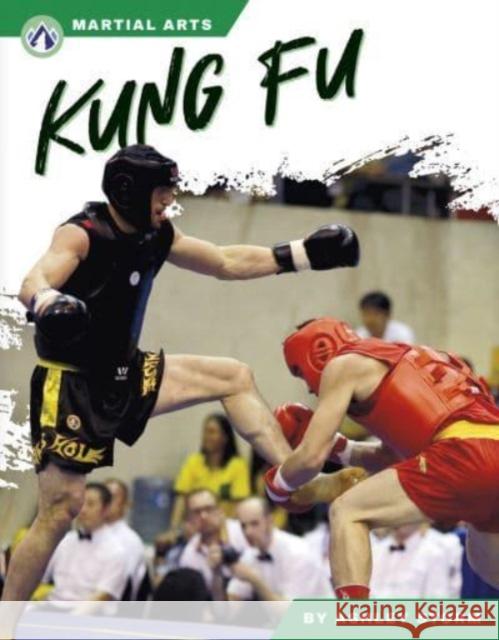 Kung Fu Ashley Storm 9781637387665 North Star Editions