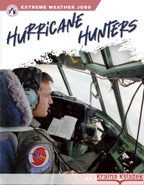 Hurricane Hunters Diana Murell 9781637389188 Apex / Wea Int'l