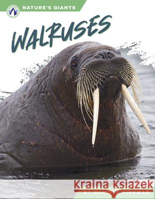 Nature's Giants: Walruses Marissa Kirkman 9781637389812