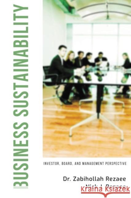 Business Sustainability: Investor, Board, and Management Perspective Zabihollah Rezaee 9781637421017 Business Expert Press