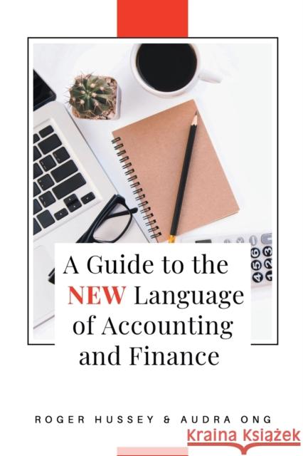 A Guide to the New Language of Accounting and Finance Audra Ong 9781637421291 Business Expert Press