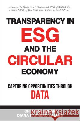 Transparency in ESG and the Circular Economy: Capturing Opportunities Through Data Dolan, Cristina 9781637421536 Business Expert Press