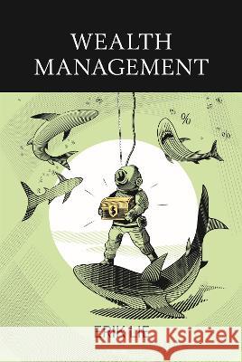 Wealth Management Erik Lie 9781637425220 Business Expert Press