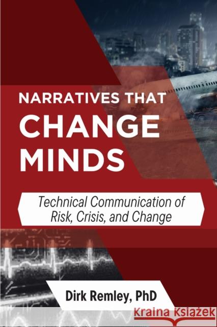Narratives That Change Minds Dirk Remley 9781637429105