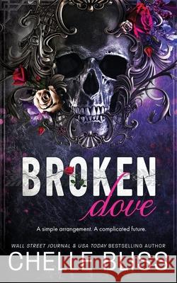 Broken Dove: Special Edition Chelle Bliss 9781637430347 Bliss Ink