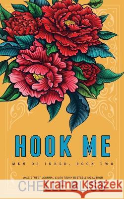 Hook Me - Special Edition Chelle Bliss   9781637430767 Bliss Ink