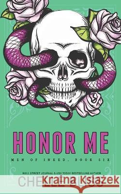 Honor Me - Special Edition Chelle Bliss   9781637430804 Bliss Ink