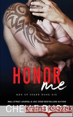 Honor Me Chelle Bliss   9781637431016 Bliss Ink