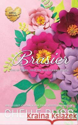 Brasier: ?dition Sp?ciale Chelle Bliss 9781637431078