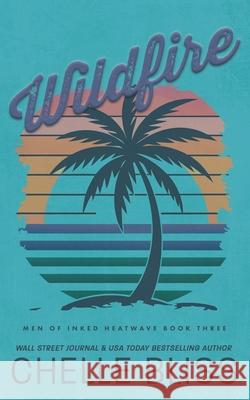 Wildfire: Discreet Edition Chelle Bliss 9781637431863 Bliss Ink
