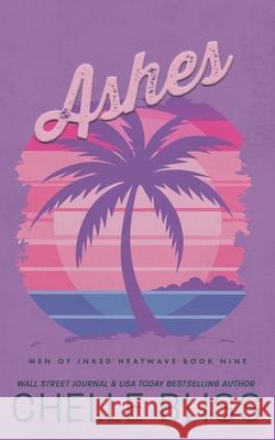 Ashes: Discreet Edition Chelle Bliss 9781637431948 Bliss Ink