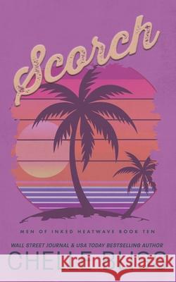 Scorch: Discreet Edition Chelle Bliss 9781637431955 Bliss Ink