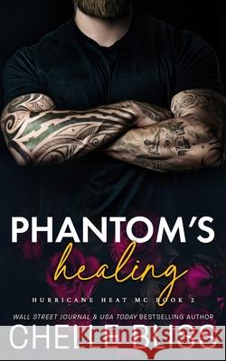 Phantom's Healing Chelle Bliss 9781637432136