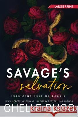 Savage's Salvation: Large Print Edition Chelle Bliss 9781637432235
