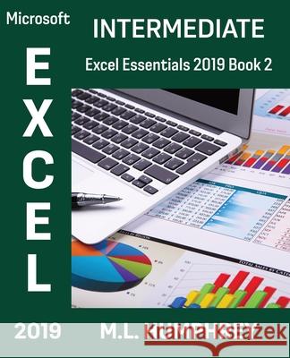 Excel 2019 Intermediate M. L. Humphrey 9781637440315 M.L. Humphrey