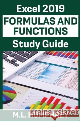 Excel 2019 Formulas and Functions Study Guide M. L. Humphrey 9781637440391 M.L. Humphrey