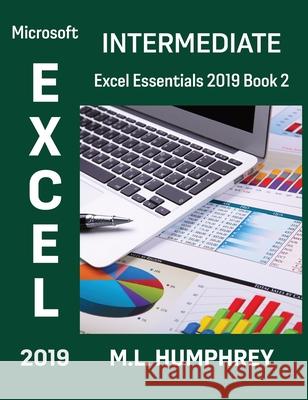 Excel 2019 Intermediate M. L. Humphrey 9781637440414 M.L. Humphrey