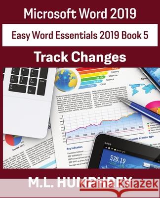 Word 2019 Track Changes M. L. Humphrey 9781637440636 M.L. Humphrey