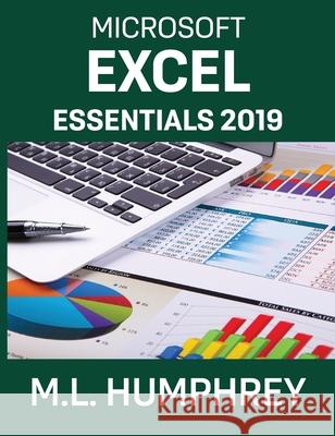 Excel Essentials 2019 M. L. Humphrey 9781637440650 M.L. Humphrey
