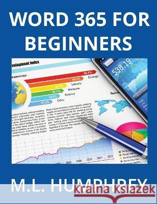 Word 365 for Beginners M. L. Humphrey 9781637440964 M.L. Humphrey