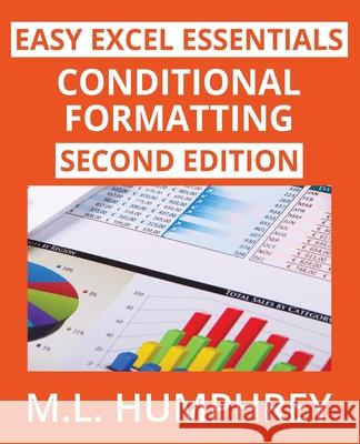 Conditional Formatting: Second Edition M. L. Humphrey 9781637441541 M.L. Humphrey
