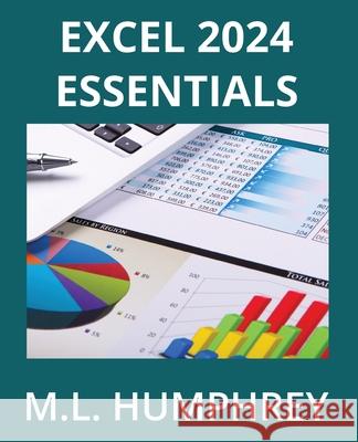 Excel 2024 Essentials M. L. Humphrey 9781637441619 M.L. Humphrey