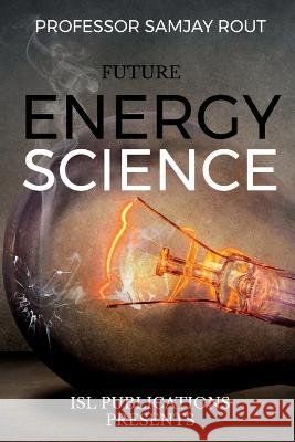 Future Energy Science Professor Sanjay   9781637459072