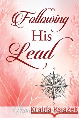 Following His Lead Rhonda Baldwin 9781637463963