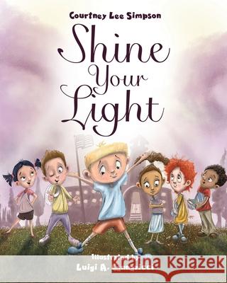 Shine Your Light Courtney Lee Simpson 9781637464168 Kharis Publishing
